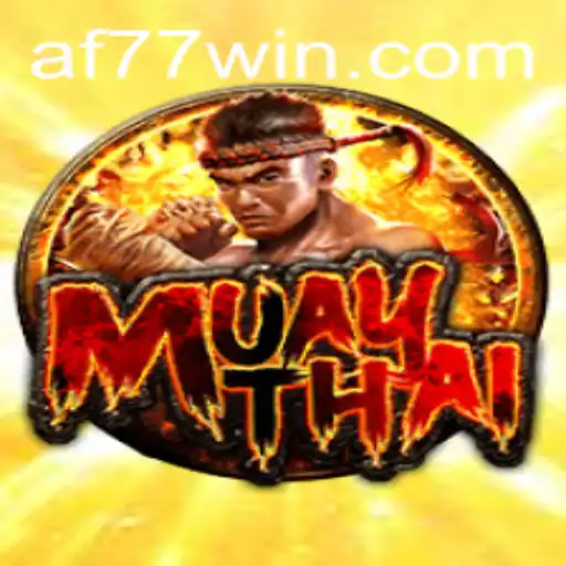 MuayThai: The Dynamic Game Revolutionized by AF77